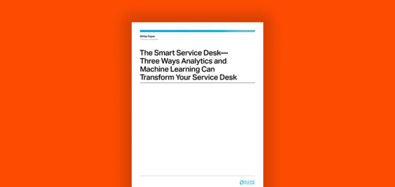 The Smart Service Desk—Three Ways Analytics and Machine Learning Can Transform Your Service Desk