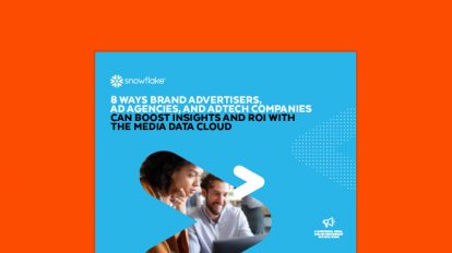 8 Ways Brand Advertisers, Ad Agencies, and Adtech Companies Can Boost Insights and ROI with the Media Data Cloud